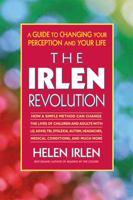 The Irlen Revolution: A Guide to Overcoming Learning Disabilities 0757002366 Book Cover