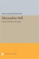 Alexandria Still: Forster, Durrell, and Cavafy (Princeton Essays in Literature) 0691616590 Book Cover