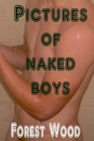 Pictures of Naked Boys B09CGCW4QM Book Cover