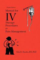 Manual for IV Therapy Procedures & Pain Management 1441527087 Book Cover