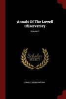 Annals Of The Lowell Observatory; Volume 2 1019429097 Book Cover