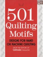 501 Quilting Motifs: Designs for Hand or Machine Quilting from the Editors of Quiltmaker Magazine 1604684380 Book Cover