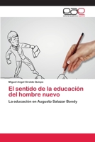 El Sentido de La Educacion del Hombre Nuevo 3659083054 Book Cover