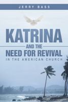 Katrina and the Need for Revival in the American Church 1490819185 Book Cover