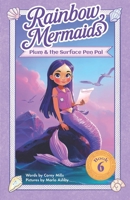 Plum and the Surface Pen Pal: A sparkly, underwater adventure series for kids 6-10 (Rainbow Mermaids) 1968497145 Book Cover