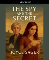 The Spy and the Secret B0GJK4TK7X Book Cover