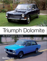 Triumph Dolomite An Enthusisat's Gude 1847978932 Book Cover