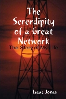 The Serendipity of a Great Network 1365375587 Book Cover