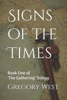 Signs of the Times: Book One of 'The Gathering' Trilogy B0FW5M3J5H Book Cover