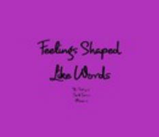 Feelings Shaped Like Words Volume 2 132002694X Book Cover