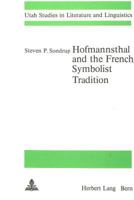 Hofmannsthal and the French Symbolist Tradition (Utah Studies in Literature & Linguistics) 3261018968 Book Cover