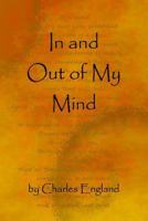 In and Out of My Mind 1542468701 Book Cover