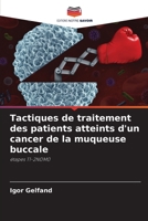 Tactiques de traitement des patients atteints d'un cancer de la muqueuse buccale 6205379767 Book Cover