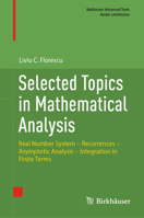 Selected Topics in Mathematical Analysis: Real Number System - Recurrences - Asymptotic Analysis - Integration in Finite Terms 3031677838 Book Cover