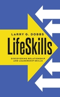 LifeSkills: Discovering Relationship and Leadership Skills B0FMVPSZ9F Book Cover