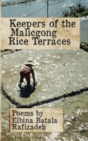 Keepers of the Malicgong Rice Terraces 1954901054 Book Cover