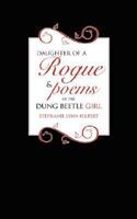 Daughter of a Rogue & Poems of the Dung Beetle Girl 1434344444 Book Cover