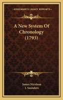 A New System Of Chronology 1166427285 Book Cover