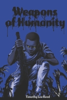 Weapons of Humanity 1717865550 Book Cover