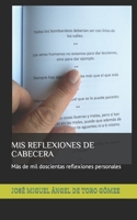 MIS Reflexiones de Cabecera: Más de mil doscientas reflexiones personales B096WP4FWM Book Cover