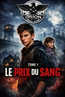Le prix du sang - Tome 1 (ORION) (French Edition) B0GSGM6VPZ Book Cover