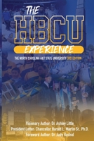 The HBCU Experience: The North Carolina A&T State University 3rd Edition 1734931191 Book Cover