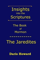 The Book of Mormon: The Jaredites 162986028X Book Cover