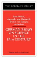 German Essays on Science in the 19th Century (German Library) 0826407455 Book Cover