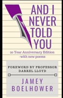 And I Never Told You 1545143927 Book Cover