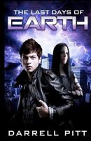 The Last Days of Earth 146818900X Book Cover