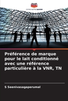 Préférence de marque pour le lait conditionné avec une référence particulière à la VNR, TN (French Edition) 620826328X Book Cover