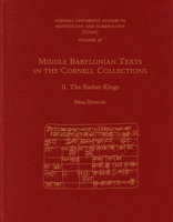 Middle Babylonian Texts in the Cornell Collections, Part 2: The Earlier Kings 1575067498 Book Cover