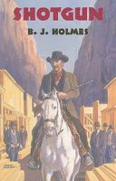 Shotgun (Dales Western) 1842624679 Book Cover