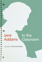 Jane Addams in the Classroom 0252080254 Book Cover