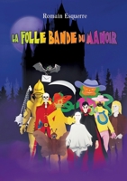 La folle bande du manoir (French Edition) 2322502081 Book Cover
