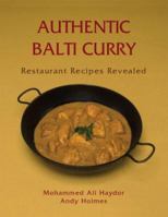 Authentic Balti Curry: Restaurant Recipes Revealed 141205592X Book Cover