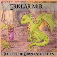Erklaer Mir: Lehrreiche Kurzgeschichten Fuer Kinder 1502328003 Book Cover