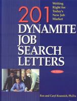 201 Dynamite Job Search Letters: Writing Right for Today's New Job Market (201 Dynamite Job Search Letters) 1570232326 Book Cover