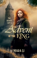 The Advent of the King 9493265927 Book Cover