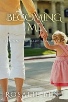 Becoming me: Finding the Baby Girl Inside B0BQ9GFG5X Book Cover