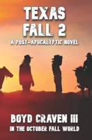 TEXAS FALL 2 (In The October Fall World) B0C2SK5YZH Book Cover