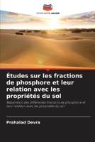 Études sur les fractions de phosphore et leur relation avec les propriétés du sol 6209087833 Book Cover