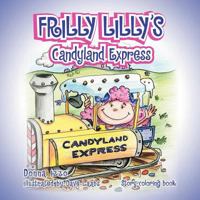 Frilly Lilly's Candyland Express 1465361596 Book Cover