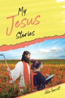 My Jesus Stories 1098050851 Book Cover