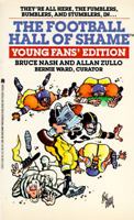 Football Hall of Shame: Young Fans' Edition 0671729225 Book Cover