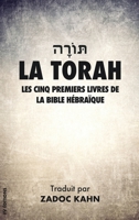 La Torah: Les cinq premiers livres de la Bible Hébraïque (Grands Caractères) B0884B515H Book Cover