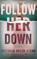Follow Her Down 1662521685 Book Cover
