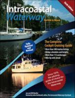 The Intracoastal Waterway, Norfolk to Miami: The Complete Cockpit Cruising Guide, Sixth Edition 0071623760 Book Cover