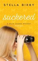 Suckered: A Rylie Cooper Mystery, Book Two (2) 0999602128 Book Cover