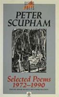 Selected Poems: 1972-1990 (Oxford Poets) 0192827626 Book Cover